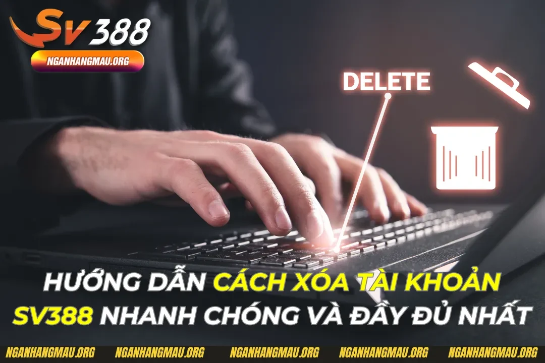Cách Xóa Tài Khoản SV388